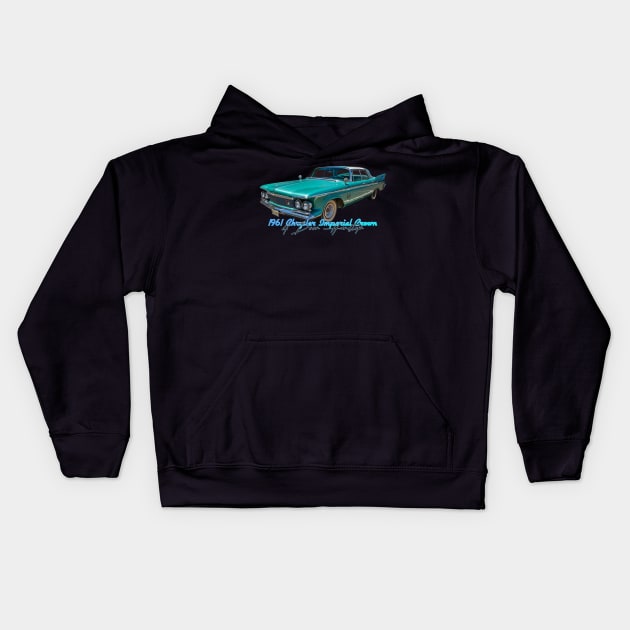 1961 Chrysler Imperial Crown 4 Door Hardtop Kids Hoodie by Gestalt Imagery